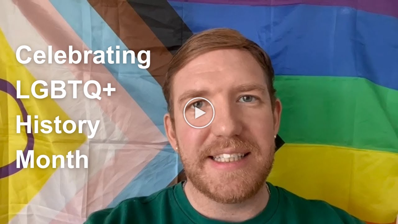 Celebrating LGBTQ+ History Month