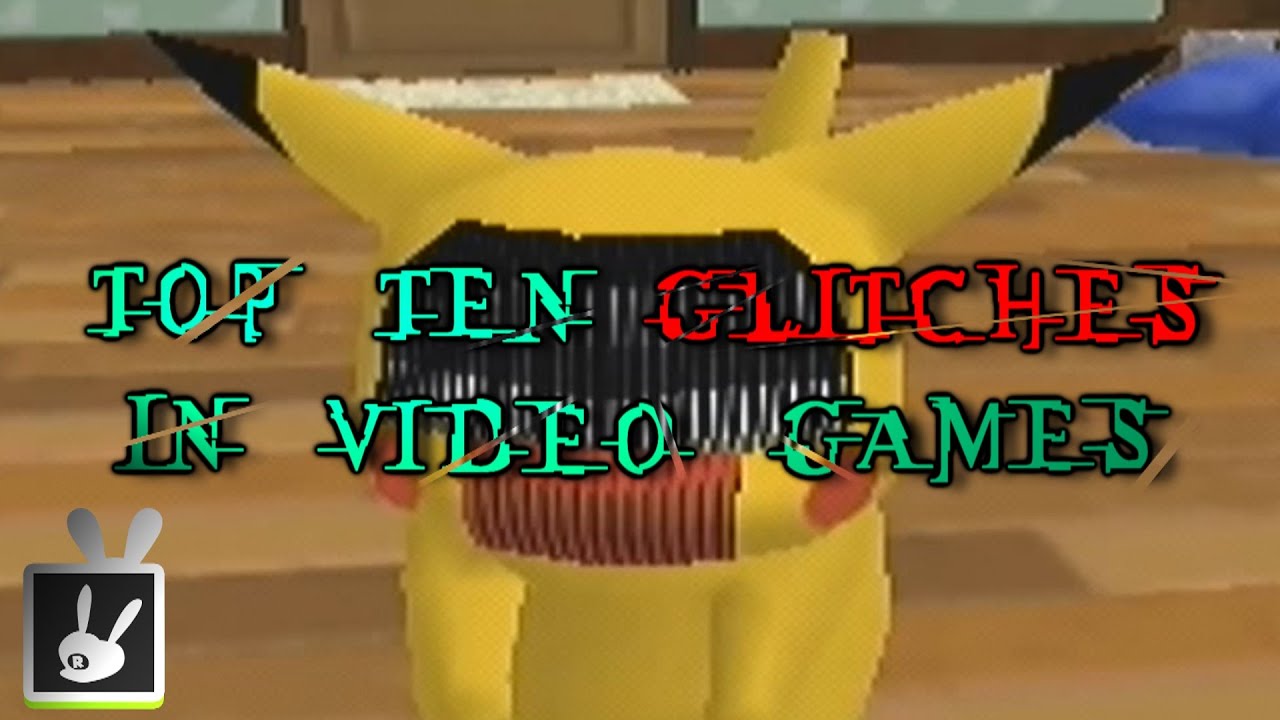 Top Ten Glitches in Video Games