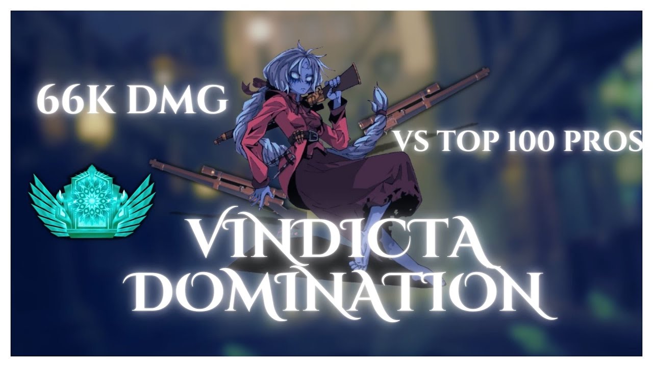Number #1 Vindicta Dominates Top 100 NA Pros