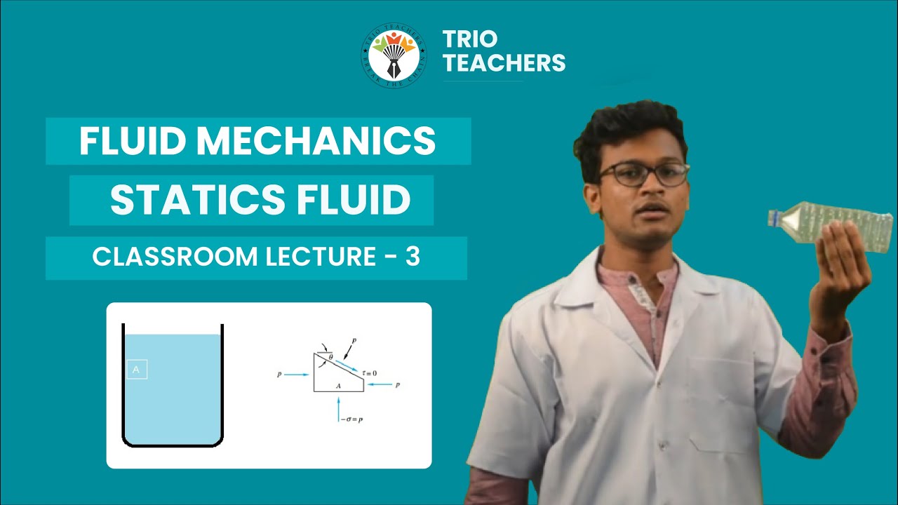 Fluid Mechanics Static Fluid Lecture 3 | Suraj Sir | Trio Teachers
