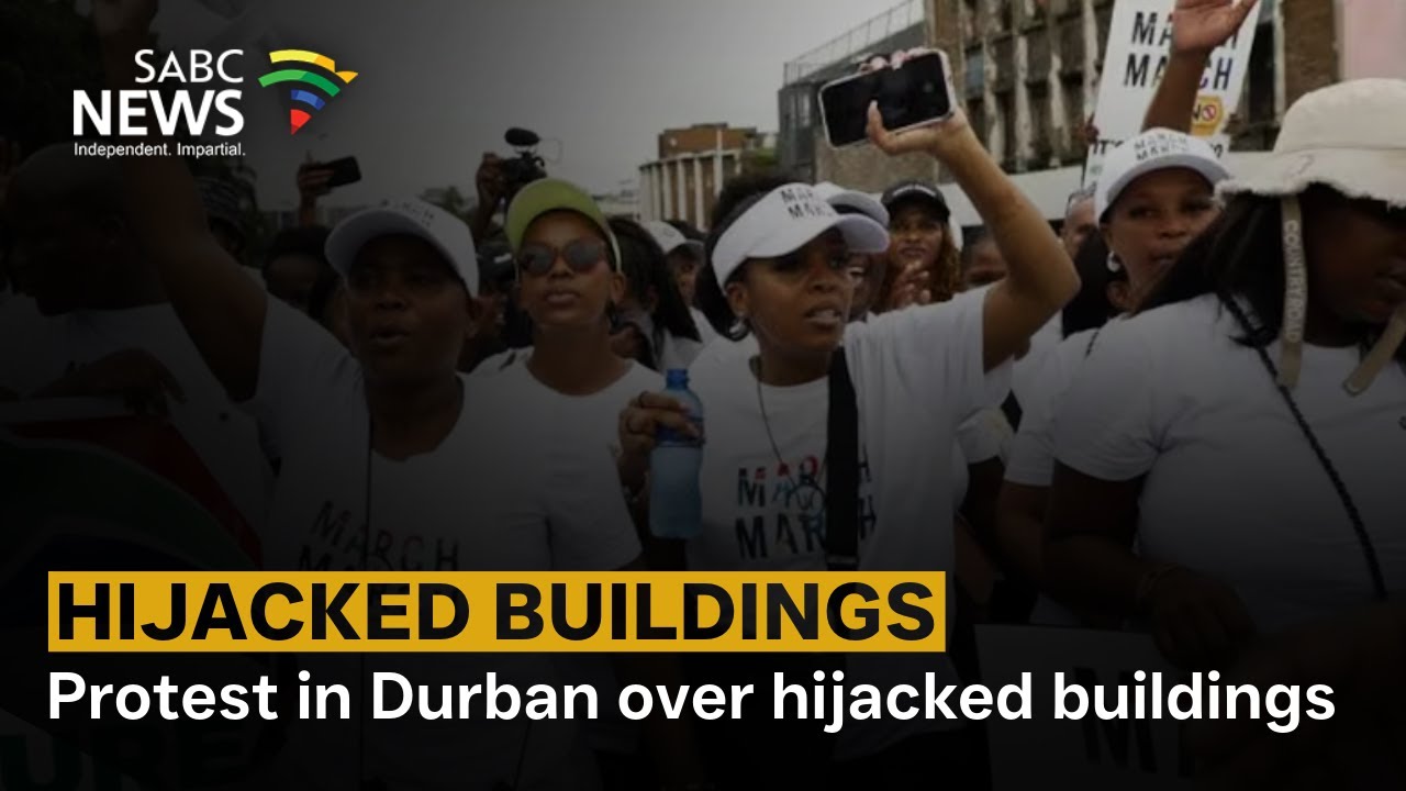 Protest in Durban over hijacked buildings