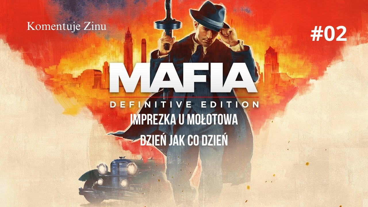 ZAGRAJMY W MAFIA EDYCJA OSTATECZNA (100%) #02 - IMPREZA U MOŁOTOWA I DZIEŃ JAK CO DZIEŃ