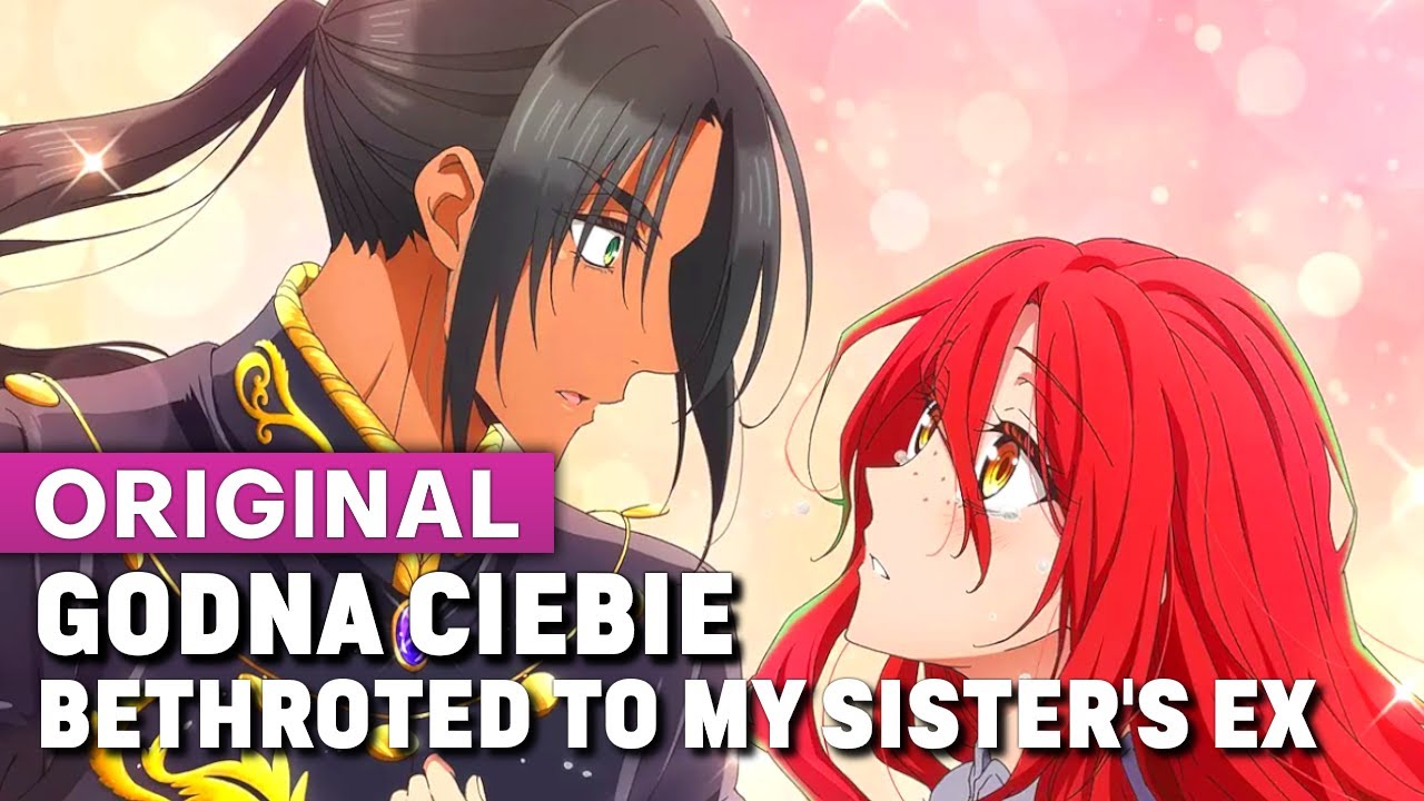 Piosenka Marie x Lord Kyros - Bethroted to my sister's ex (Muzyka Anime)