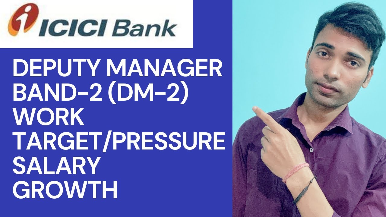 DEPUTY MANAGER BAND 2 WORK IN ICICI BANK |SALARY |TARGET #icicibank #icici #icicidm2 #iciciinterview