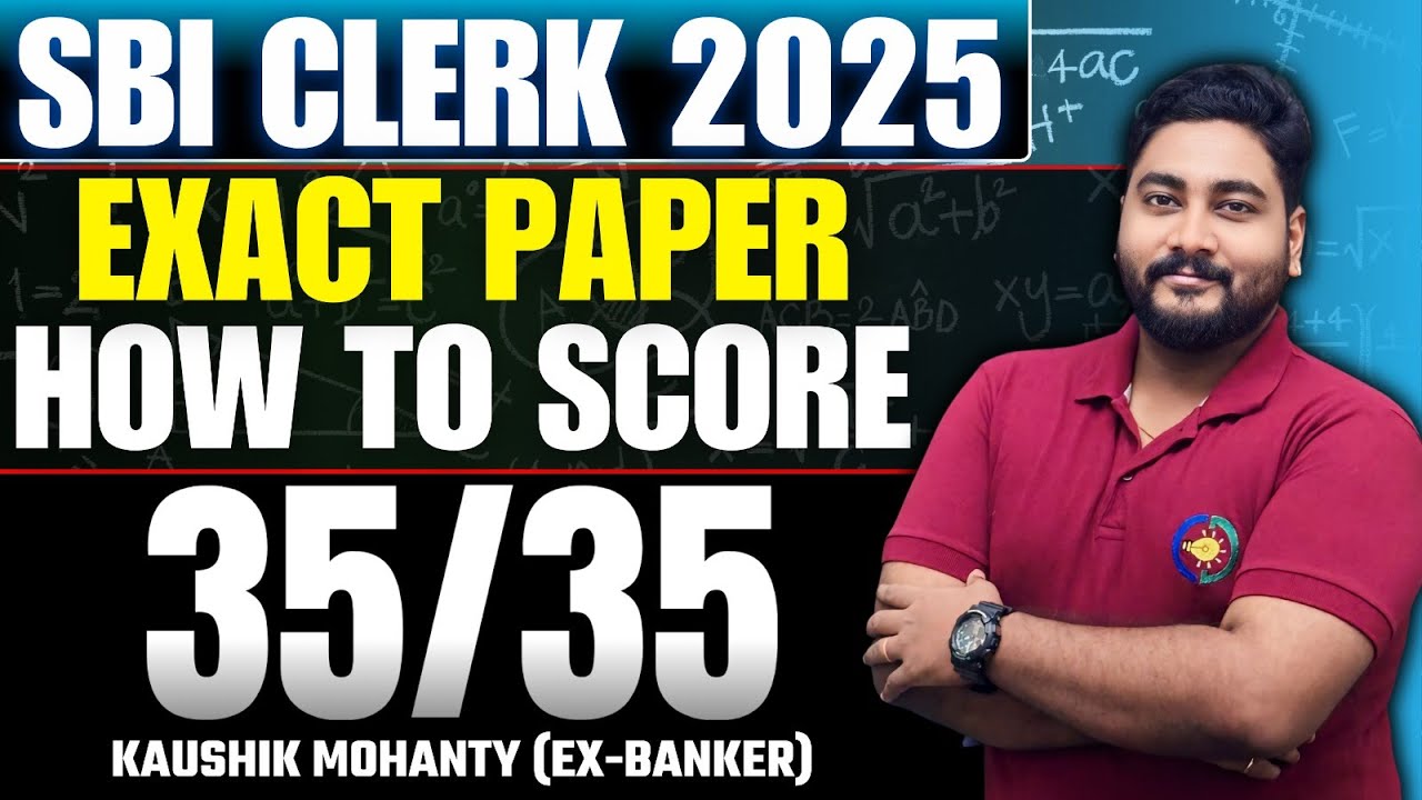 💯 SBI Clerk Preparation to Score 35/35 in Quant with Exam Approach & Shortcuts By Kaushik Mohanty