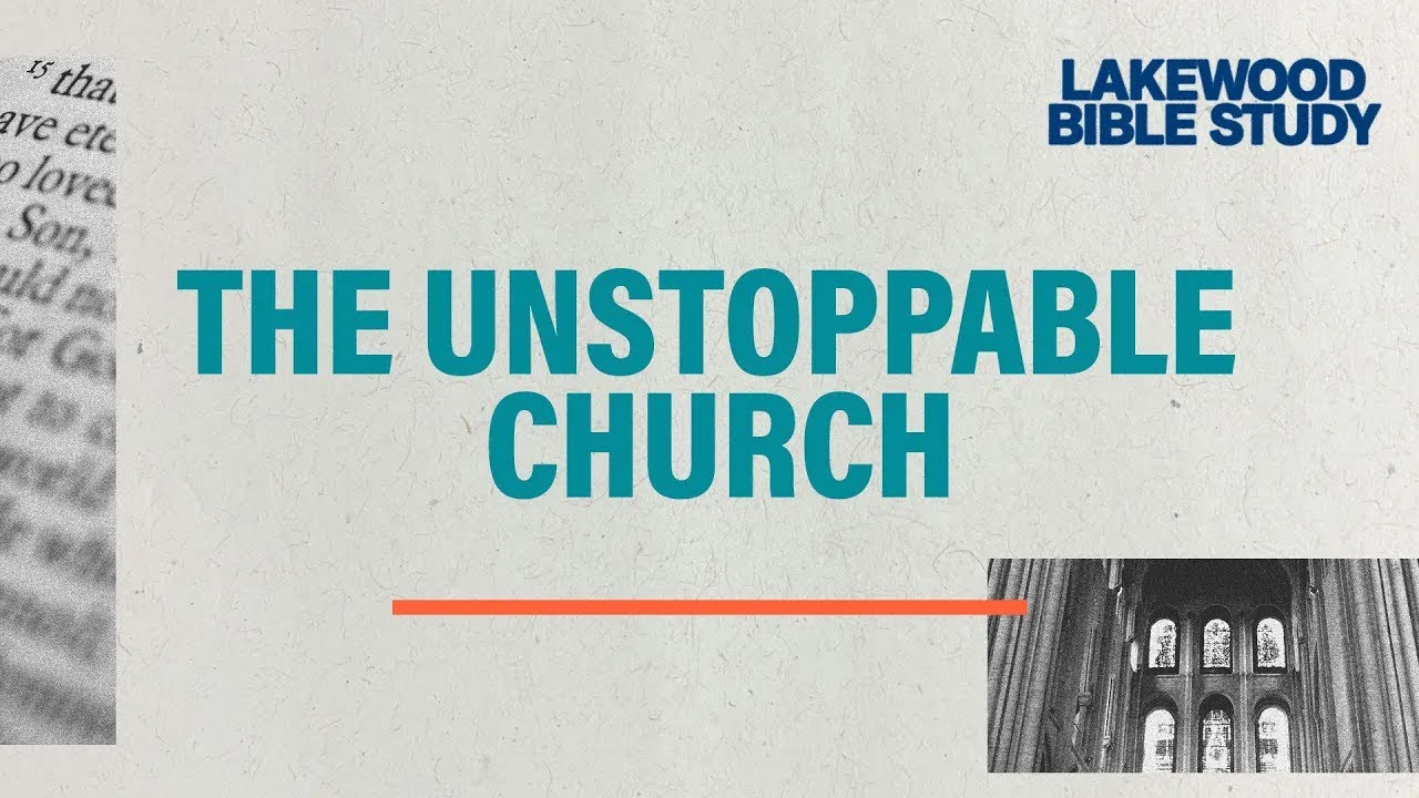 The Unstoppable Church: What It Is, Why It Matters, and How You Belong | Paul Osteen, M.D.
