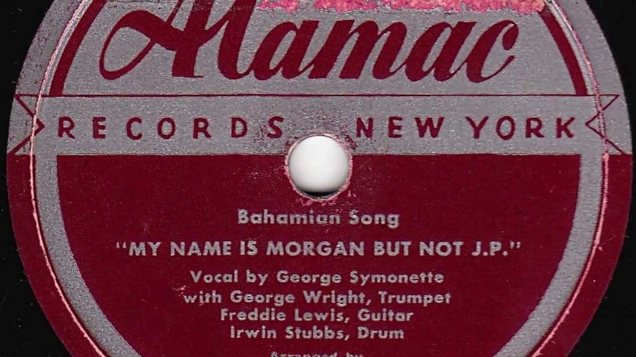 My Name Is Morgan But Not J.P. [10 inch] - George Symonette