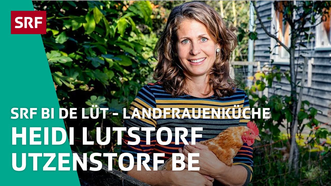 Heidi Lutstorf, Utzenstorf BE | Landfrauenküche 2021 – SRF bi de Lüt | SRF