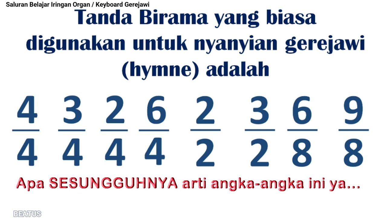 TANDA BIRAMA | 2/2, 6/8 artinya apa ya? .....(teori musik umum dalam  belajar organ/keyboard gereja)