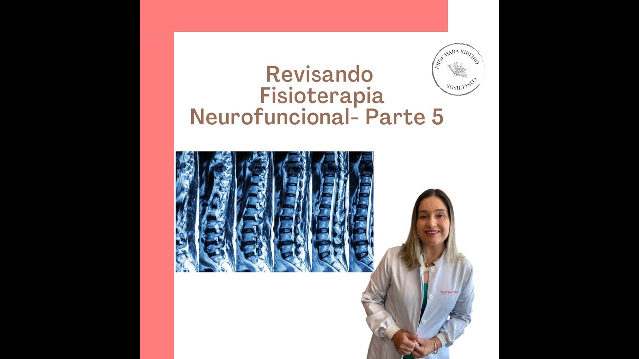 Revisando: Fisioterapia Neurofuncional - Parte 5: ASIA