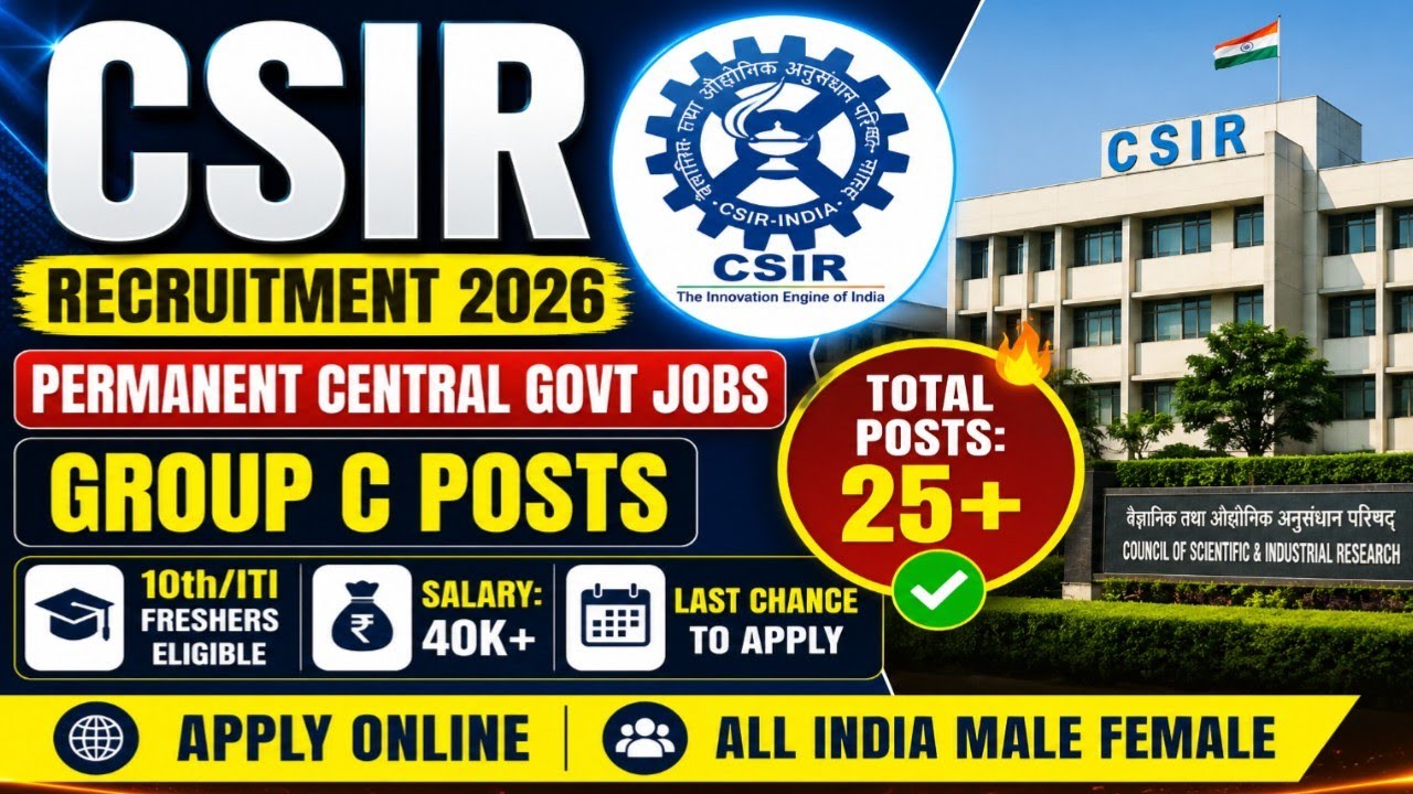 🎯CSIR Group C Vacancy 2026 🔥 Permanent Central Govt Jobs ✔️ Freshers Eligible