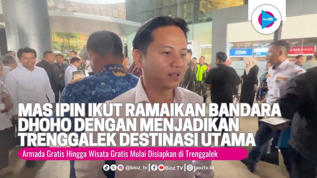 Mas Ipin Ikut Ramaikan Bandara Dhoho dengan Menjadikan Trenggalek Destinasi Utama - bioztv.id