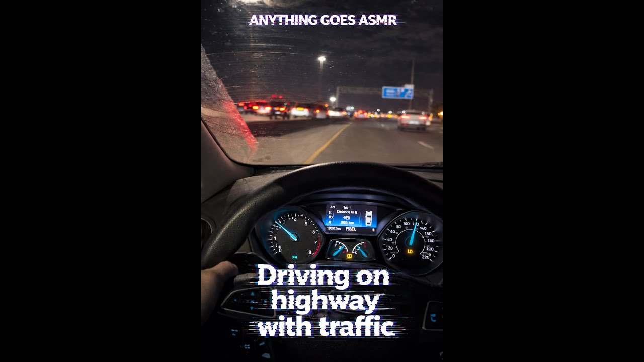 Anything Goes ASMR - Driving on Highway with Traffic