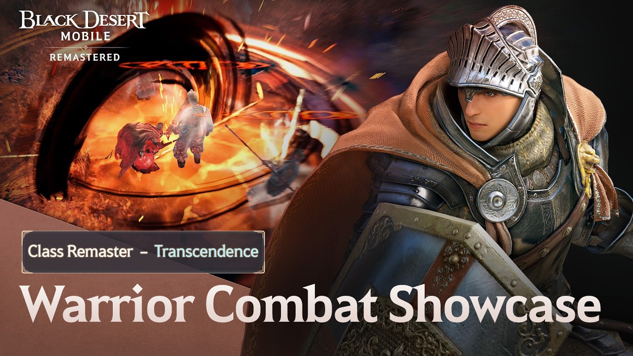 Class Remaster &ndash; Transcendent Warrior Gameplay TrailerㅣBlack Desert Mobile