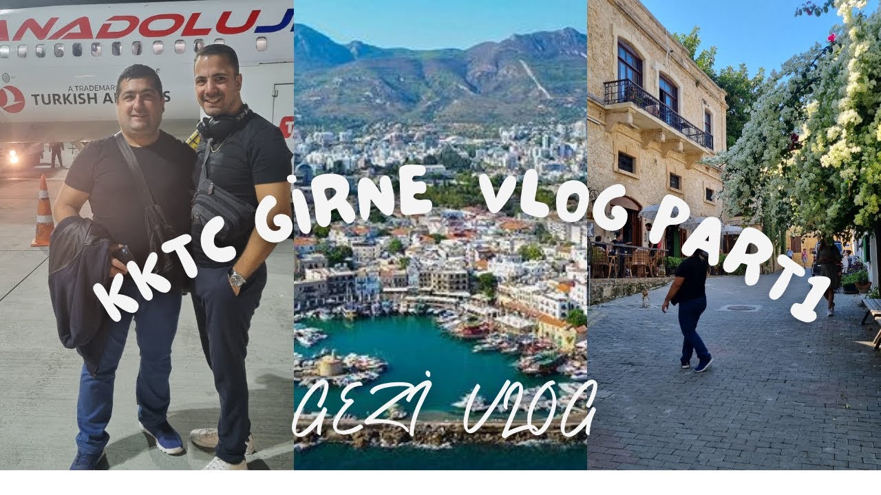 KKTC GİRNE VLOĞ'U|ALMANYA'DAKİ ARKADAŞIMLA ERKEK ERKEĞE|KIBRIS HAKKINDA BİLGİLER CASINOLAR CAFELER..