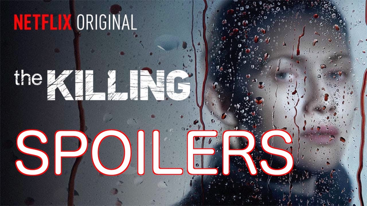 The Killing - Seasons 1 & 2 Reviewed - SPOILERS (Mireille Enos & Joel Kinnaman)