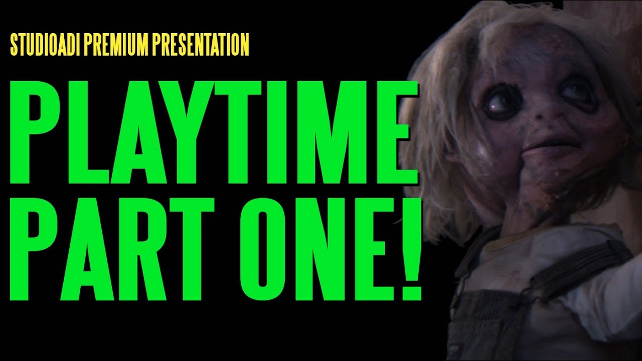 PLAYTIME Part One