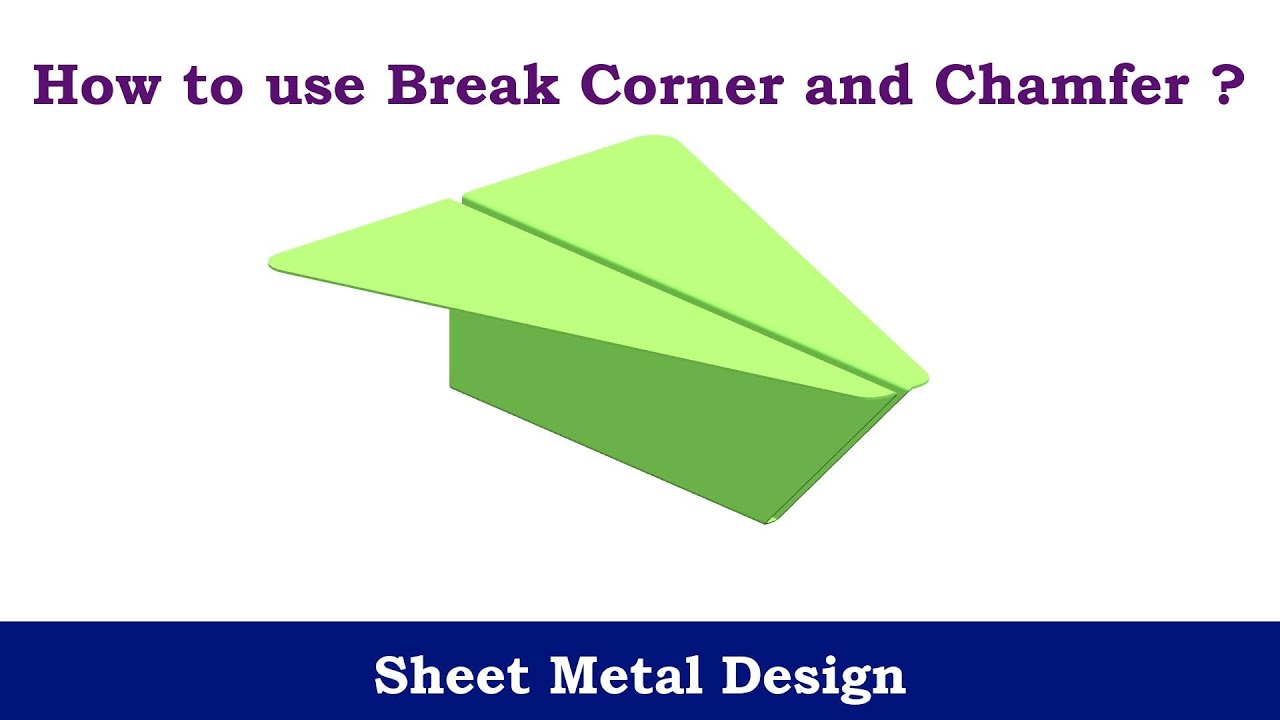 How to use Break Corner and Chamfer Feature| Sheet Metal Design in NX (Unigraphics) || C for CAD ||
