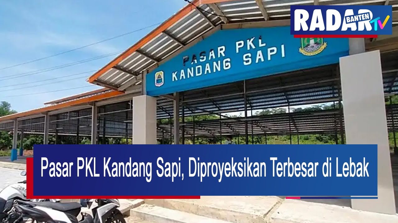 Pasar PKL Kandang Sapi, Diproyeksikan Terbesar di Lebak | RADAR BANTEN