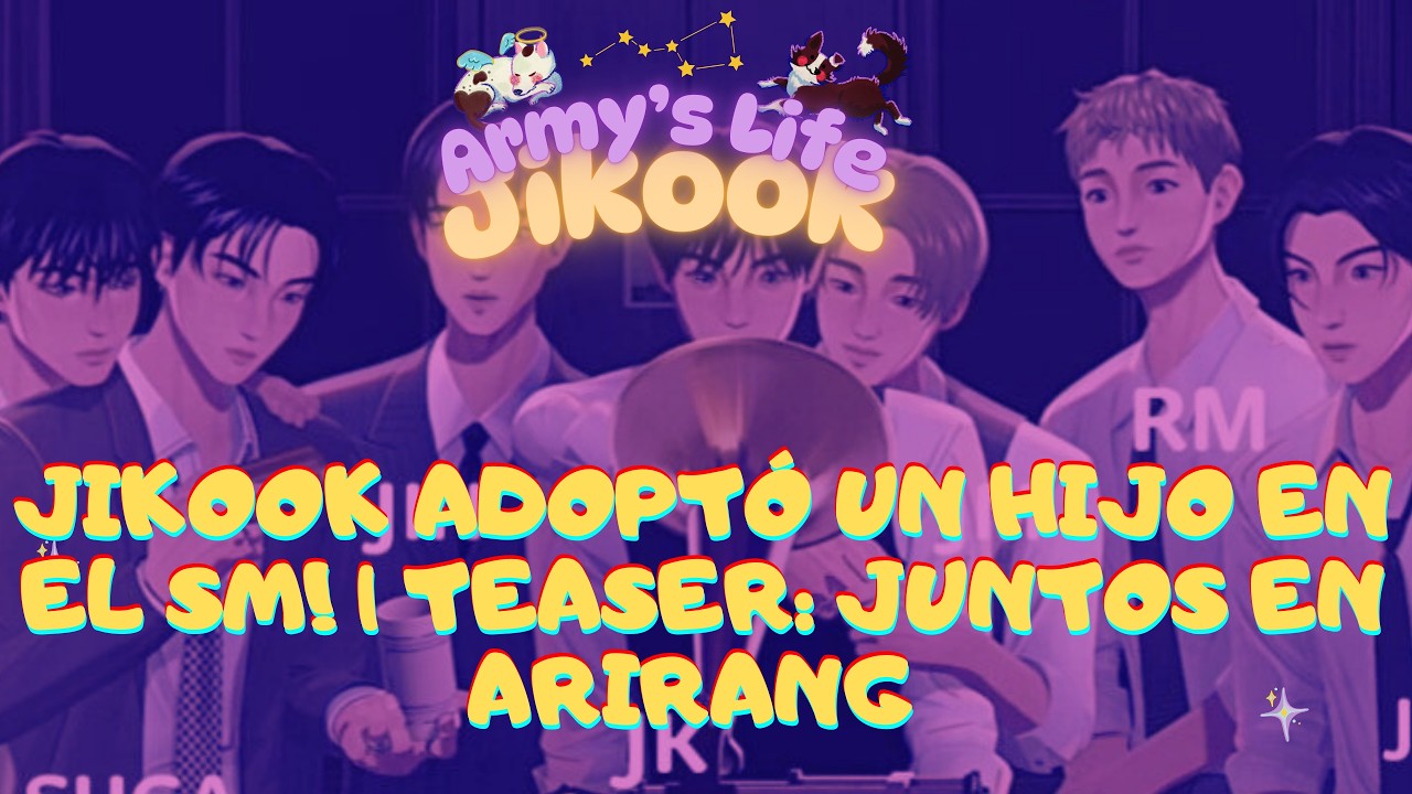 JIKOOK ADOPTÓ UN HIJO EN EL SM! | TEASER: JUNTOS EN ARIRANG