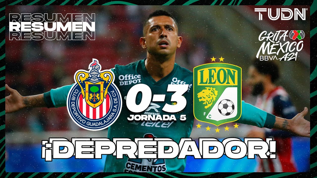 Resumen y goles | Chivas 0-3 Le&oacute;n | Grita M&eacute;xico BBVA AP2021 - J5 | TUDN