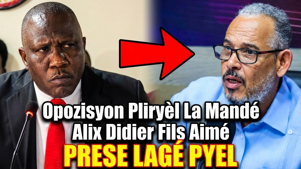 Opozisyon Pliryèl La Mandé Alix Didier Fils Aimé Prese Lagé Pyel Paske Se Pa Konsa Bagay Yo Te Palé