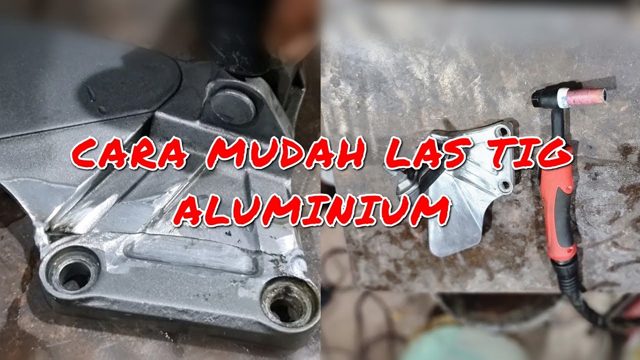 Cara mudah las alumunium TIG