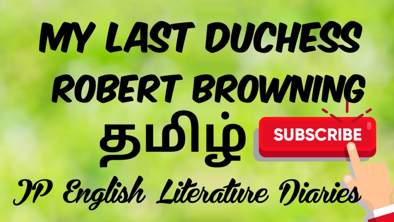 My Last Duchess by Robert Browning Summary in Tamil