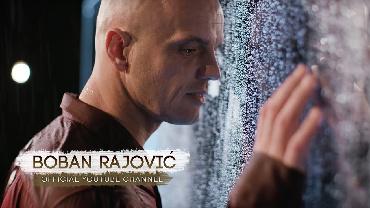 BOBAN RAJOVIĆ - KI&Scaron;A LIJE (OFFICIAL VIDEO)