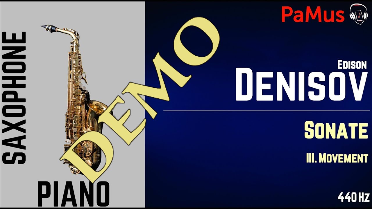 Edison Denisov: Sonate for Saxophone 3 mvt - piano accompaniment