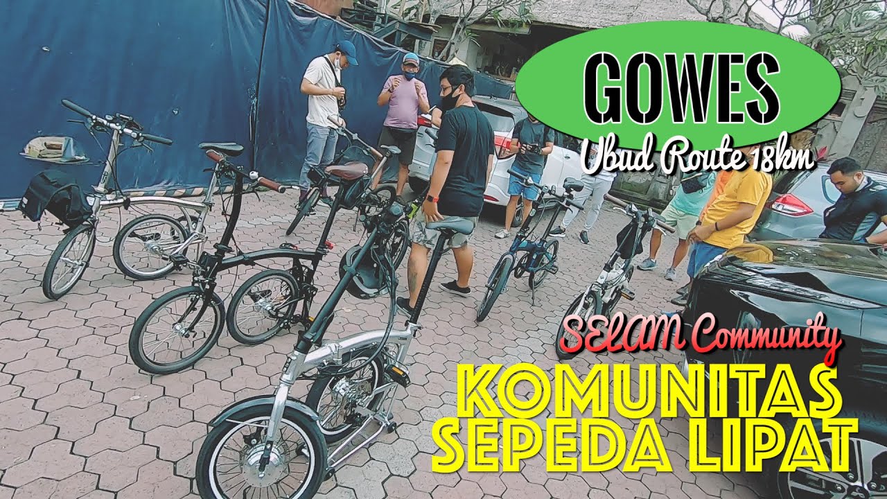 #13 KOMUNITAS SEPEDA LIPAT || GOWES TO UBUD BALI || SELAM COMMUNITY