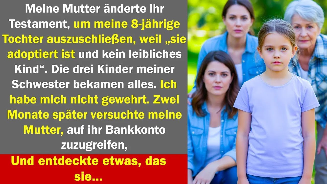 Als meine Mutter meine adoptierte Tochter enterbte und zwei Monate später etwas entdeckte