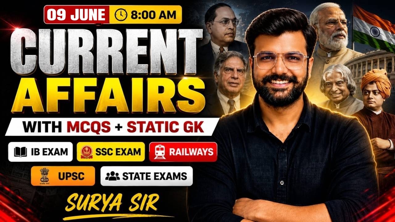 09 June Current Affairs 2026 | Today Current Affairs | Current Affairs for SSC, Railway & IB Exams
