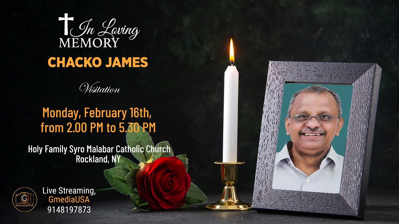 Loving Memory of Chacko James Kanacherril (Wake)