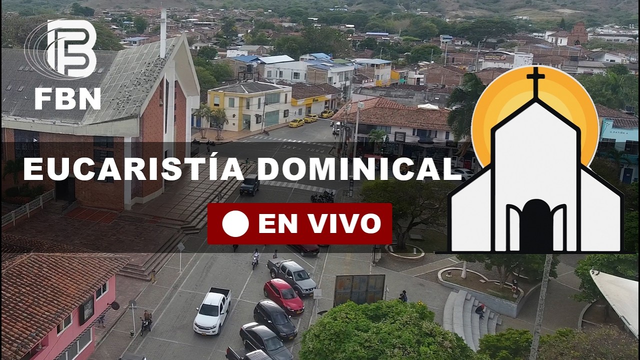 ✝️✨ Eucaristía Dominical |