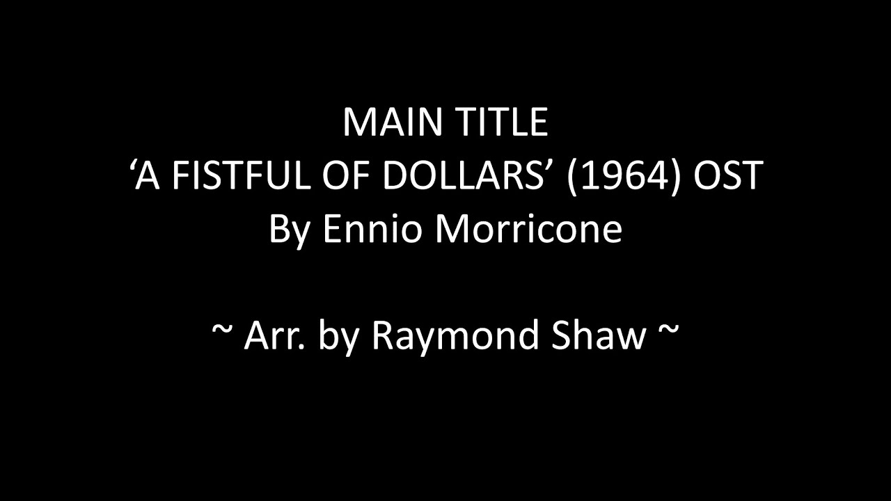 'A Fistful of Dollars' (1964) OST: Main Title by Ennio Morricone - Sheet Music
