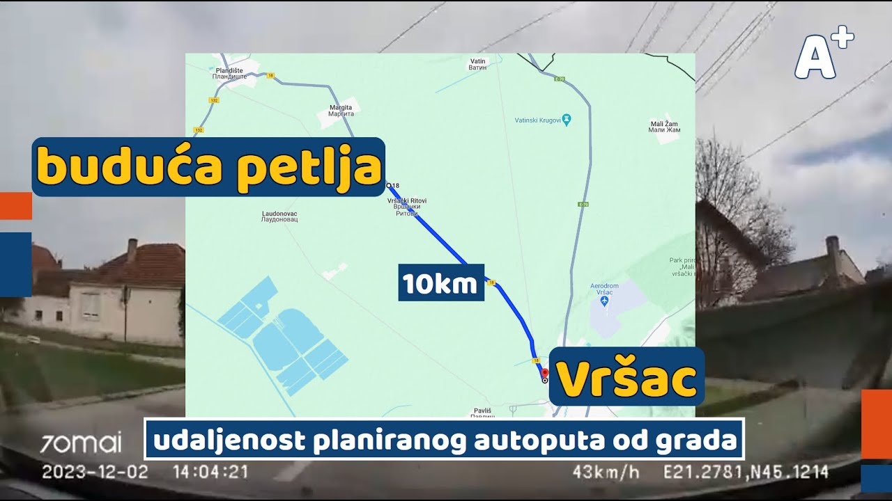 Koliko je planirani autoput udaljen od Vršca