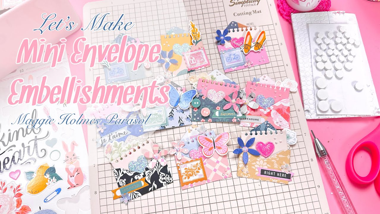 Craft With Me | Let’s Make Mini Envelope Embellishments! | Maggie Holmes Parasol