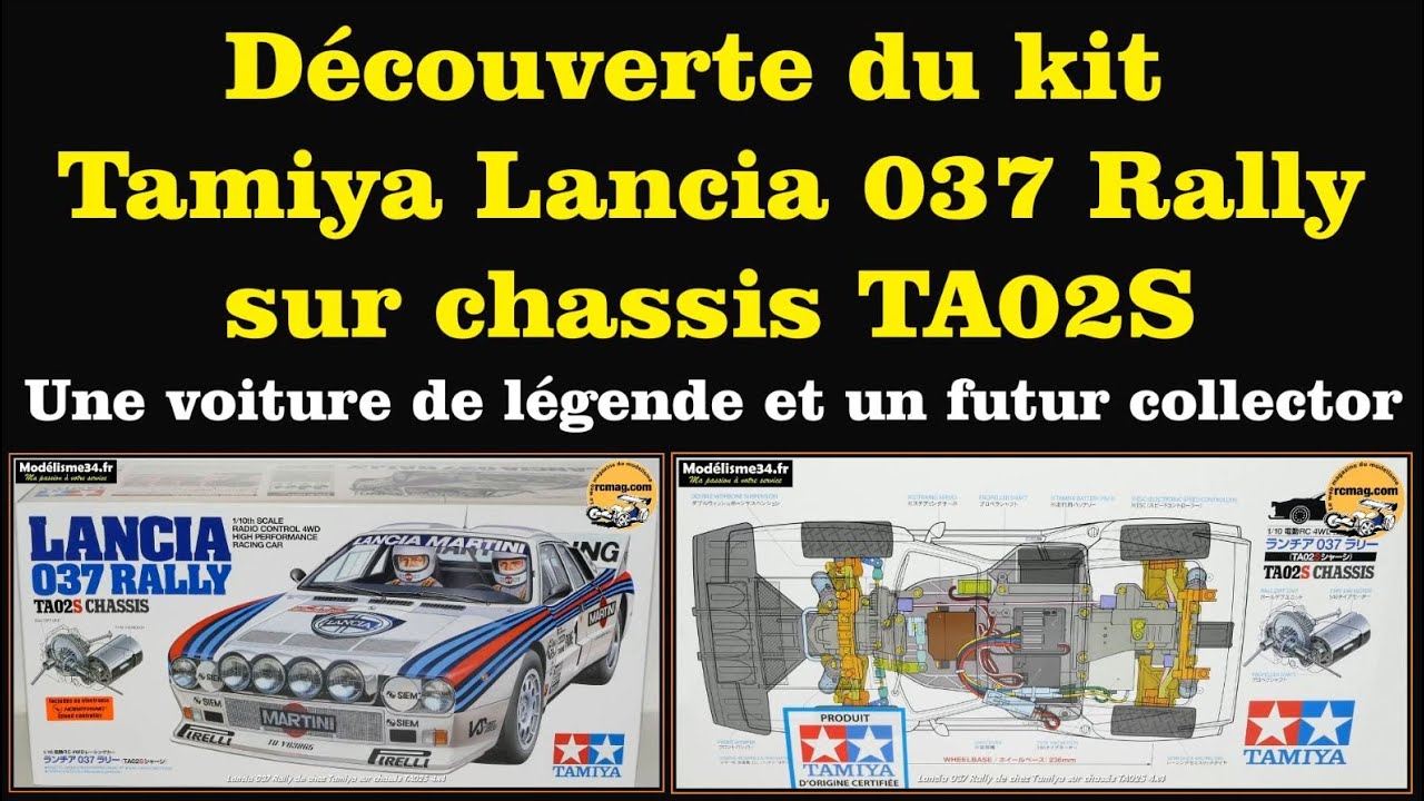 Découverte du kit Tamiya collector Lancia 037 Rally sur chassis TA02S - Auto RC Modélisme