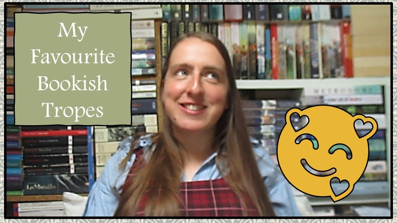 My Favourite Bookish Tropes
