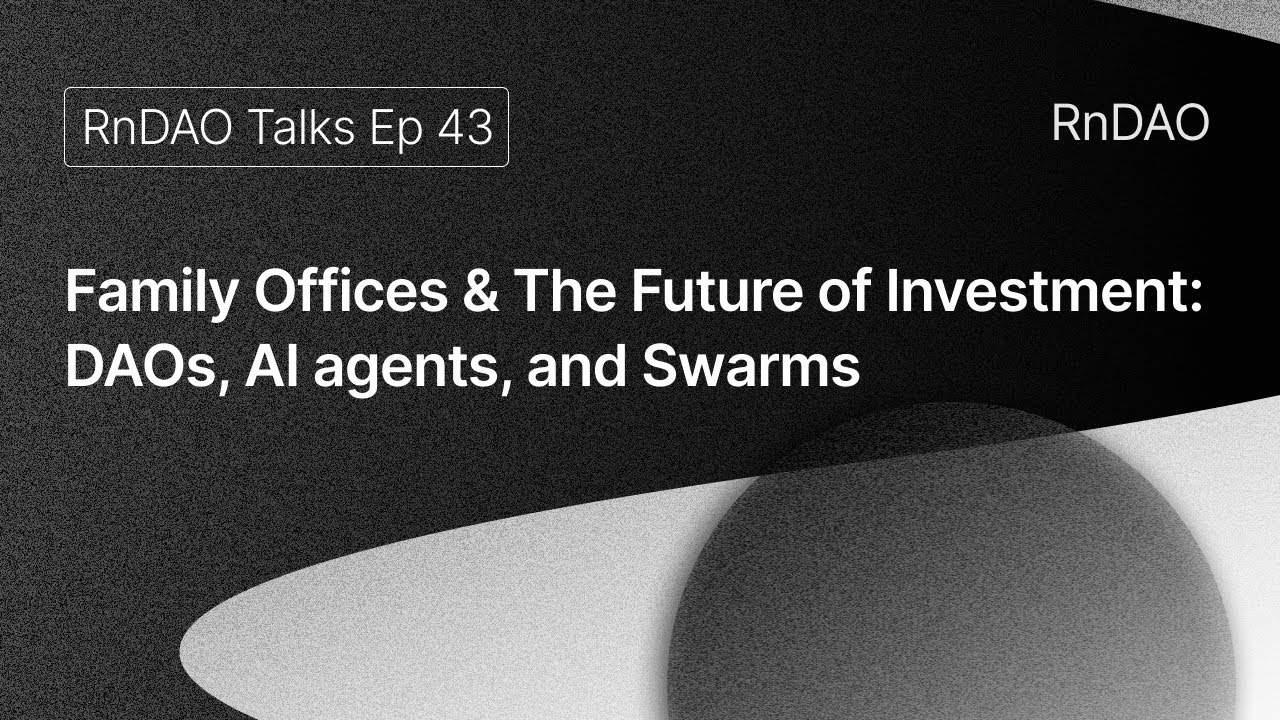 Family Offices and The Future of Investment: DAOs, AI agents, and Swarms