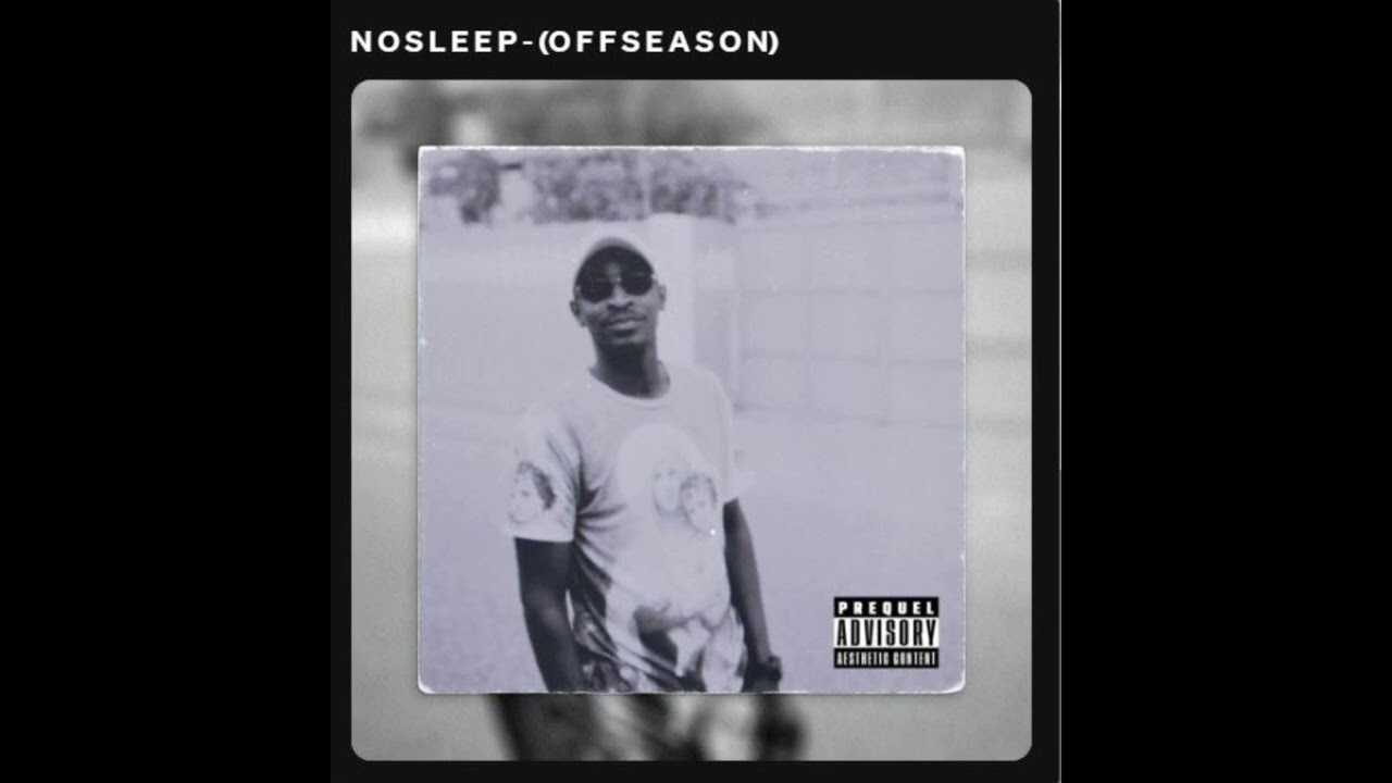 EP - NO SLEEP (OFF SEASON) BY JCE