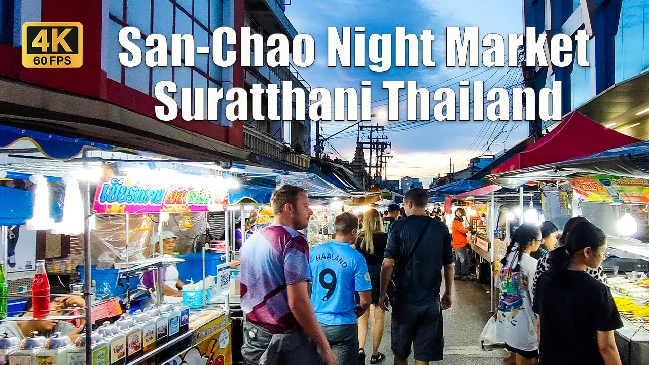 [4K🇹🇭] Stop at San Chao Market (Surat Thani night market) before going to Samui | June 2023