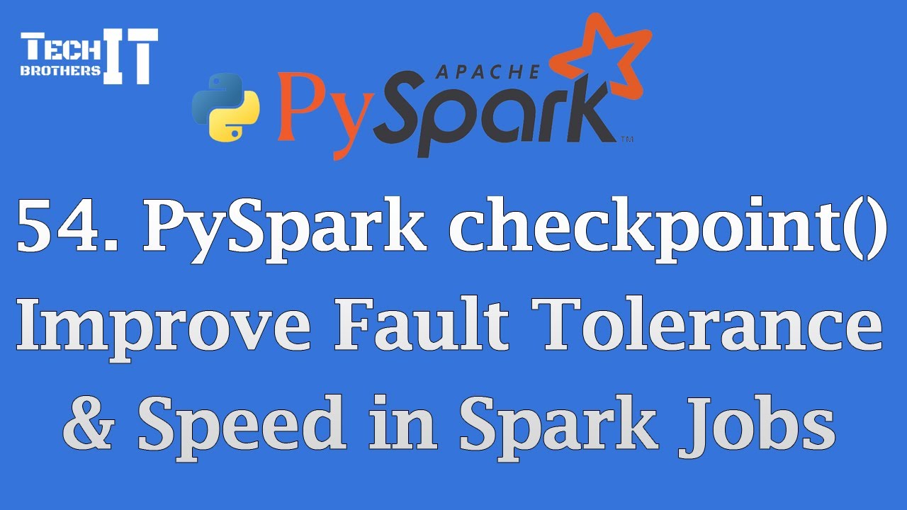 PySpark checkpoint() : Improve Fault Tolerance & Speed in Spark Jobs -PySpark Tutorial for Beginners