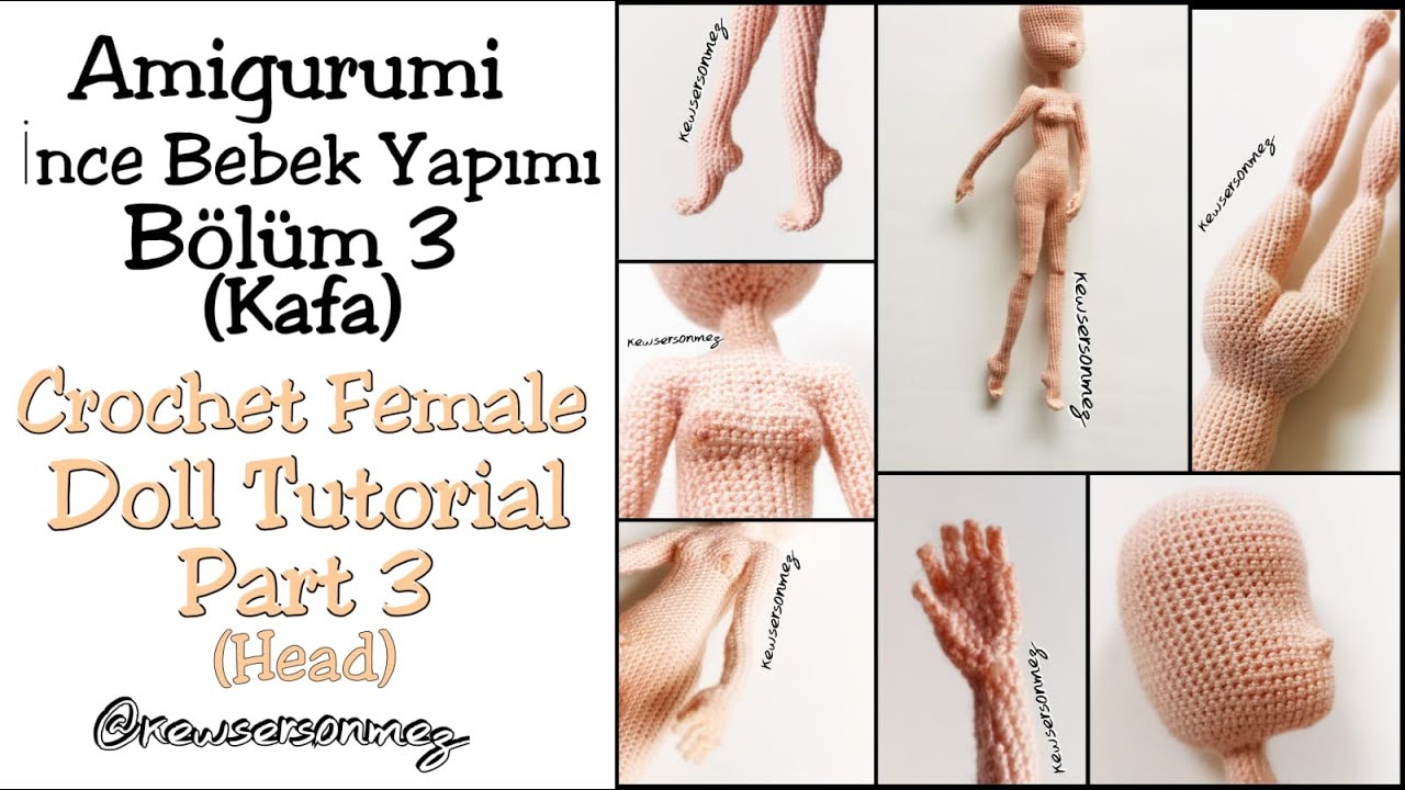 Amigurumi İnce Bebek Yapımı Bölüm 3 (Crochet Female Doll Tutorial Part 3)