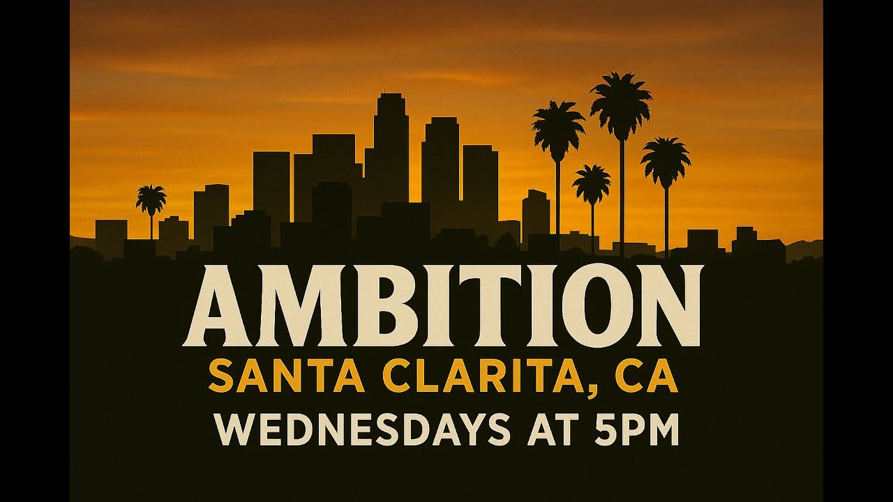 Santa Clarita Ambition