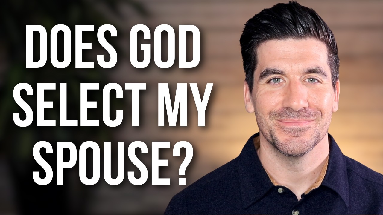 Does God Pick Your Spouse for You?