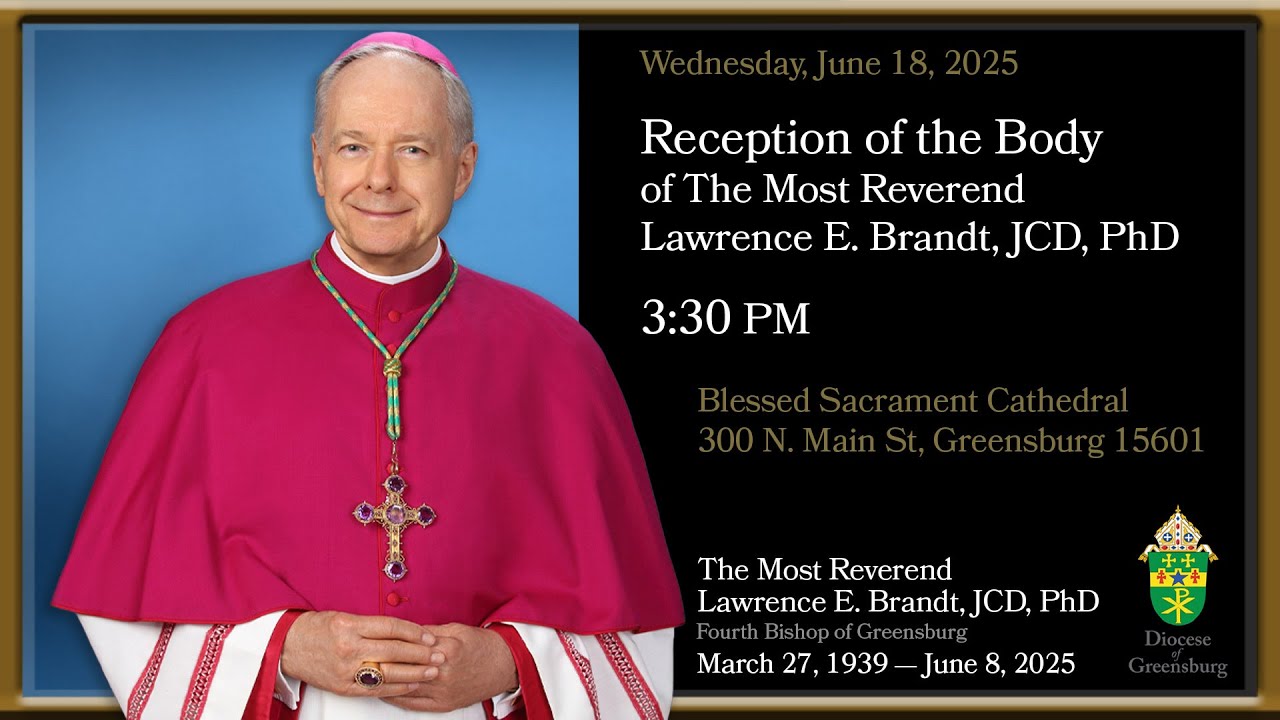 Reception of the Body of The Most Reverend Lawrence E. Brandt, JCD, PhD