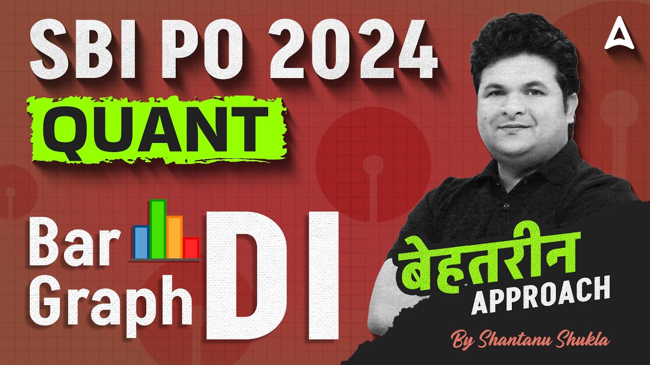 SBI PO Quant 2024 | Bar Graph DI Approach | By Shantanu Shukla