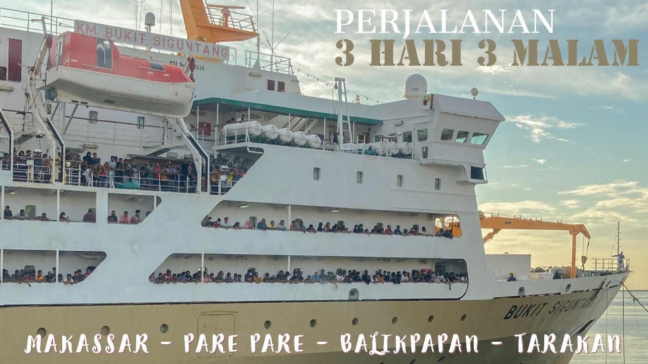 PERJALANAN KE KALIMANTAN MENGGUNAKAN PELNI KM BUKIT SIGUNTANG | FULL PENUMPANG